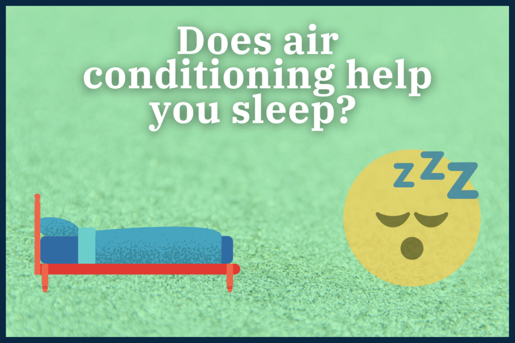 Does air conditioning help you sleep