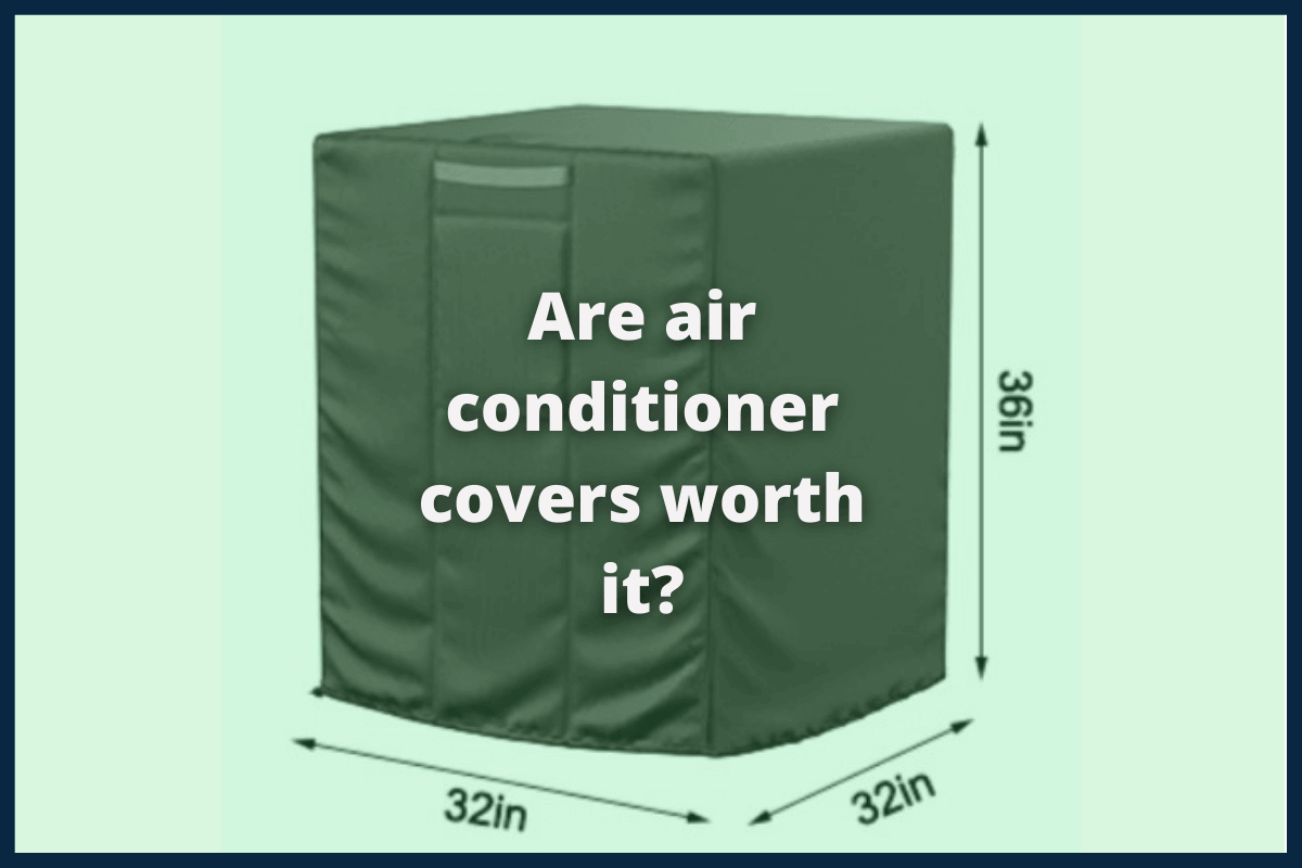 is-air-conditioner-covers-worth-it-what-you-need-to-know-casahow