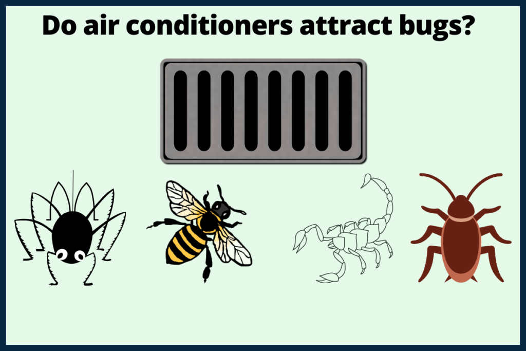 Do-air-conditioners-attract-bugs