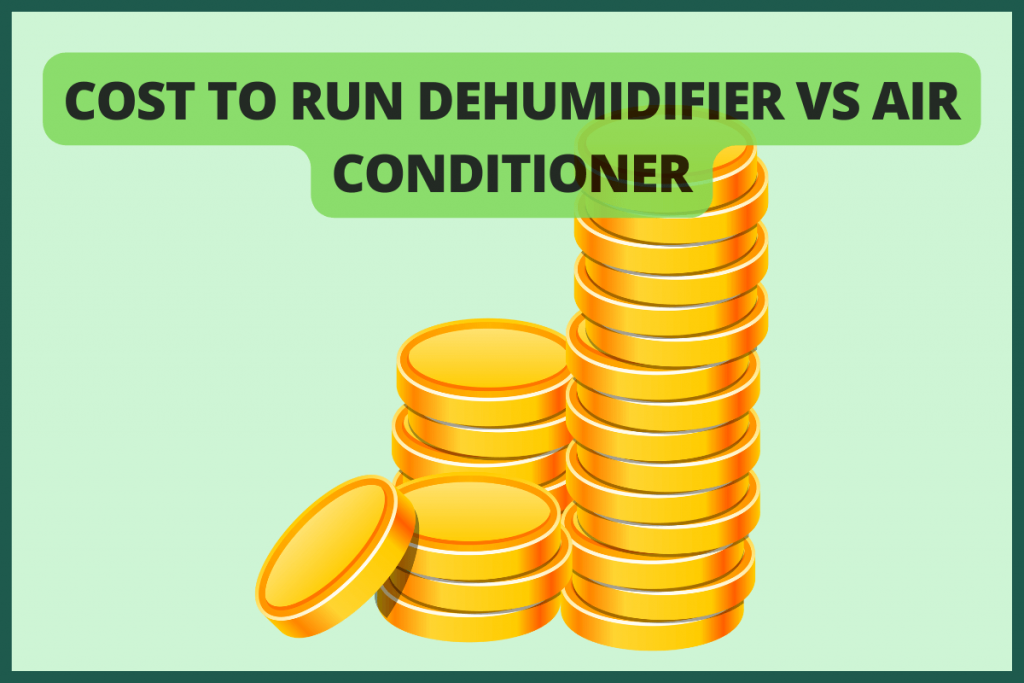 Cost to run dehumidifier vs air conditioner
