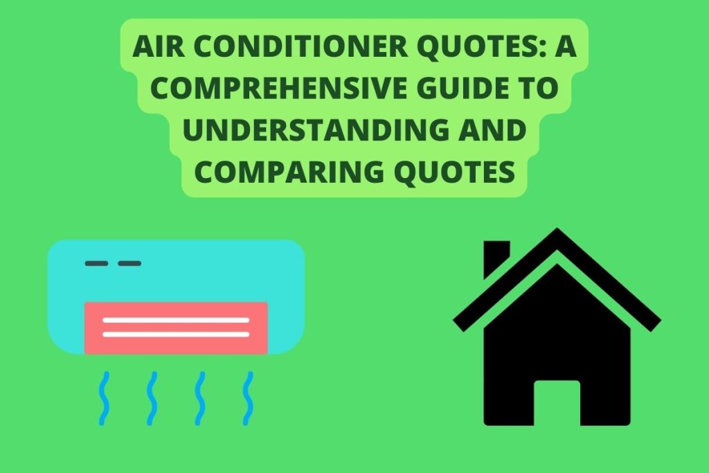 Air Conditioner Quotes: A Comprehensive Guide to Understanding and Comparing Quotes